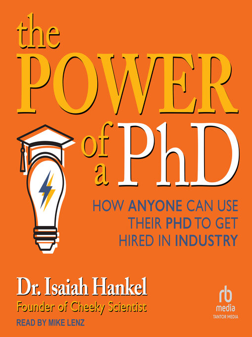 Title details for The Power of a PhD by Dr. Isaiah Hankel - Available